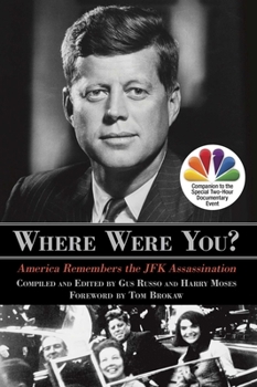 Hardcover Where Were You?: America Remembers the JFK Assassination Book