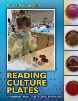 Spiral-bound Reading Culture Plates: A Professional Bench Guide in Clinical Bacteriology Book