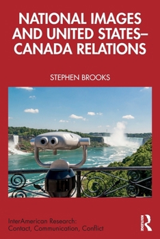 Paperback National Images and United States-Canada Relations Book