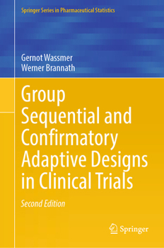 Hardcover Group Sequential and Confirmatory Adaptive Designs in Clinical Trials Book