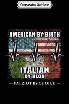 Composition Notebook: Blood Birth Patriot American Italian Flag Rome  Journal/Notebook Blank Lined Ruled 6x9 100 Pages