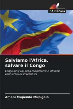 Paperback Salviamo l'Africa, salvare il Congo [Italian] Book