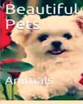 Paperback Beautiful Pets: Animal Book