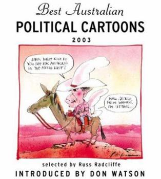 Best Australian Political Cartoons 2003 (Best Australian Political Cartoons series) - Book  of the Best Australian Political Cartoons