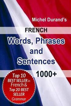 Paperback French Words, Phrases and Sentences.: 1000+ Book