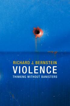 Hardcover Violence: Thinking Without Banisters Book