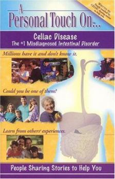 Paperback A Personal Touch On...Celiac Disease: The Misdiagnosed Intestinal Disorder Book