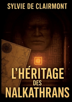 Paperback L'Héritage des Nalkathrans [French] Book