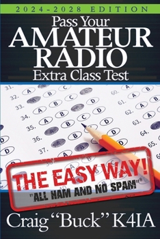 Paperback Pass Your Amateur Radio Extra Class Test: The Easy Way Book