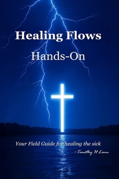 Paperback Healing Flows: Hands-On Book
