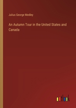 An Autumn Tour in the United States and Canada