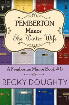 The Winter Wife: A Series about Found Family, Friendship, and Hope-fully Ever Afters
