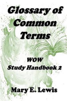 Paperback Glossary of Common Terms: Wow Study Handbook 2 Book