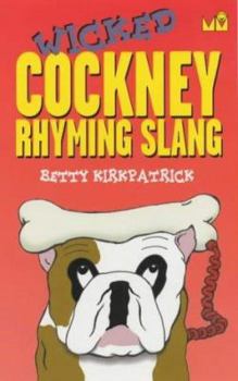 Paperback Wicked Cockney Rhyming Slang Book