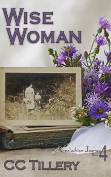 Wise Woman - Book #4 of the Appalachian Journey