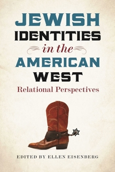 Hardcover Jewish Identities in the American West: Relational Perspectives Book