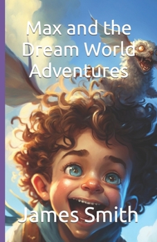 Paperback Max and the Dream World Adventures Book