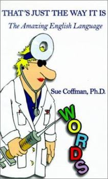 Paperback That's Just the Way It Is: The Amazing English Language Book