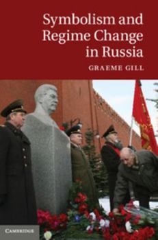 Hardcover Symbolism and Regime Change in Russia Book