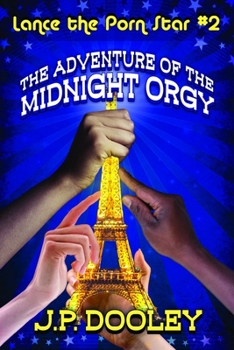 Paperback The Adventure of the Midnight Orgy: An Eroti-comic Adventure Book