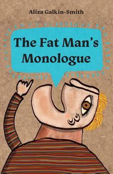 Paperback The Fat Man's Monologue Book