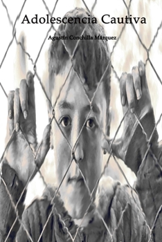 Paperback Adolescencia Cautiva: Narrativa [Spanish] Book