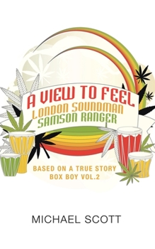 Paperback A View to Feel London Soundman Samson Ranger: Based on a True Story Box Boy Vol.2 Book