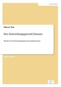 Paperback Der Entwicklungsprozeß Taiwans: Wandel vom Entwicklungsland zum Industriestaat [German] Book
