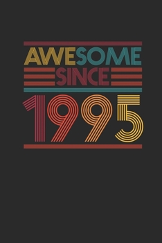 Awesome Since 1995: Graph Paper Notebook / Journal (6 X 9 - 5 Squares per inch - 120 Pages) - Birthday Gift Idea