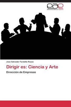 Paperback Dirigir Es: Ciencia y Arte [Spanish] Book