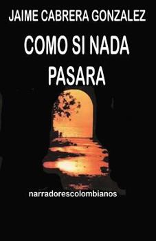 Paperback Como si nada pasara [Spanish] Book
