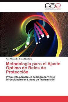 Paperback Metodologia Para El Ajuste Optimo de Reles de Proteccion [Spanish] Book
