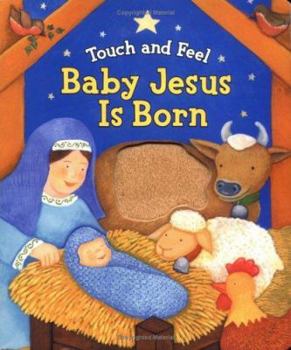 Board book Touch and Feel Baby Jesus Is Born Book