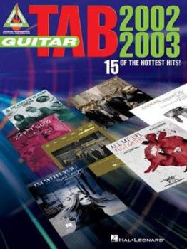 Paperback Guitar Tab 2002-2003: 15 of the Hottest Hits! Book