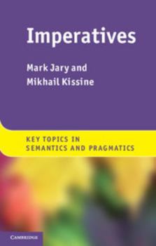 Imperatives - Book  of the Key Topics in Semantics and Pragmatics