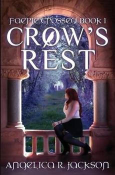 Paperback Crow's Rest: Faerie Crossed Book 1 Book