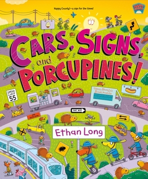 Hardcover Cars, Signs, and Porcupines!: Happy County Book 3 Book