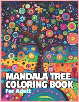 What a Beautiful Coloring Book MAndala tree: 50 mandala coloring book for Adult