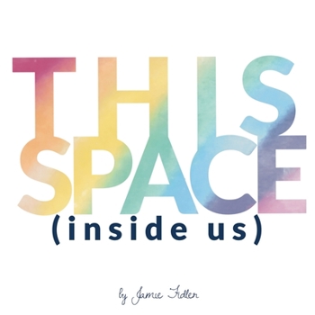 Paperback This Space: Inside Us Book