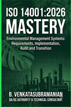 Paperback ISO 14001:2026 Mastery: Environmental Management Systems: Requirements, Implementation, Audit and Transition Book