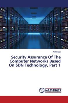 Paperback Security Assurance Of The Computer Networks Based On SDN Technology, Part 1 Book