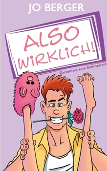 Paperback Also wirklich!: Humorvoll gereimt [German] Book