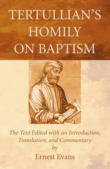 Paperback Tertullian's Homily on Baptism Book