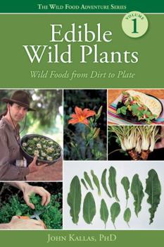 Paperback Edible Wild Plants: Wild Foods from Dirt to Plate Book