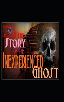Paperback The Story of the Inexperienced Ghost Illustrated Book