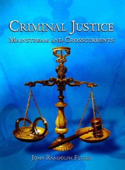 Hardcover Criminal Justice: Mainstream and Crosscurrents Book