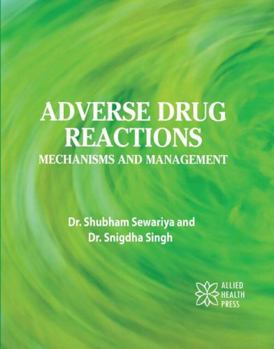 Adverse Drug Reactions: Mechanisms and Management