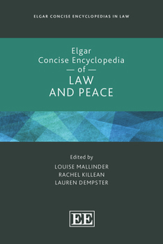 Hardcover Elgar Concise Encyclopedia of Law and Peace Book