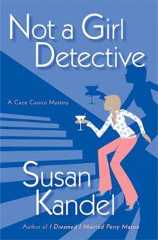 Not a Girl Detective (Cece Caruso Mysteries) - Book #2 of the Cece Caruso Mystery