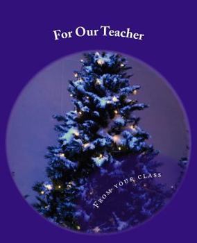 Paperback For Our Teacher: - from your class Book